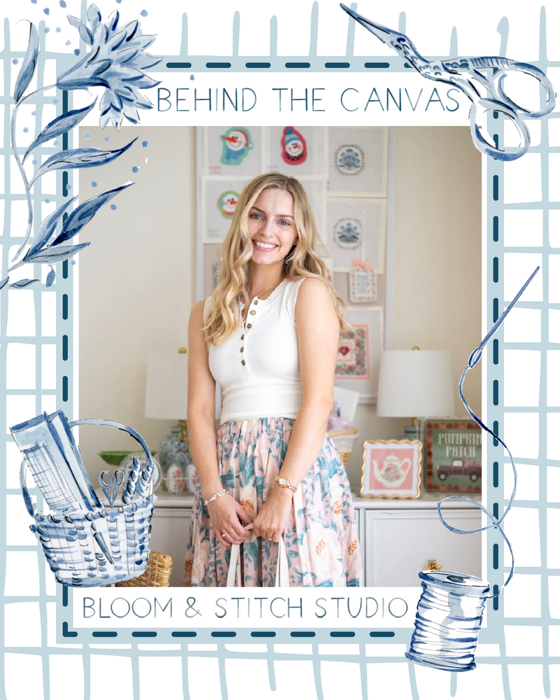 Behind the Canvas - Bloom & Stitch