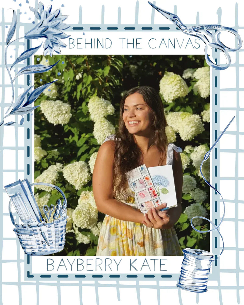 Behind the Canvas - Bayberry Kate