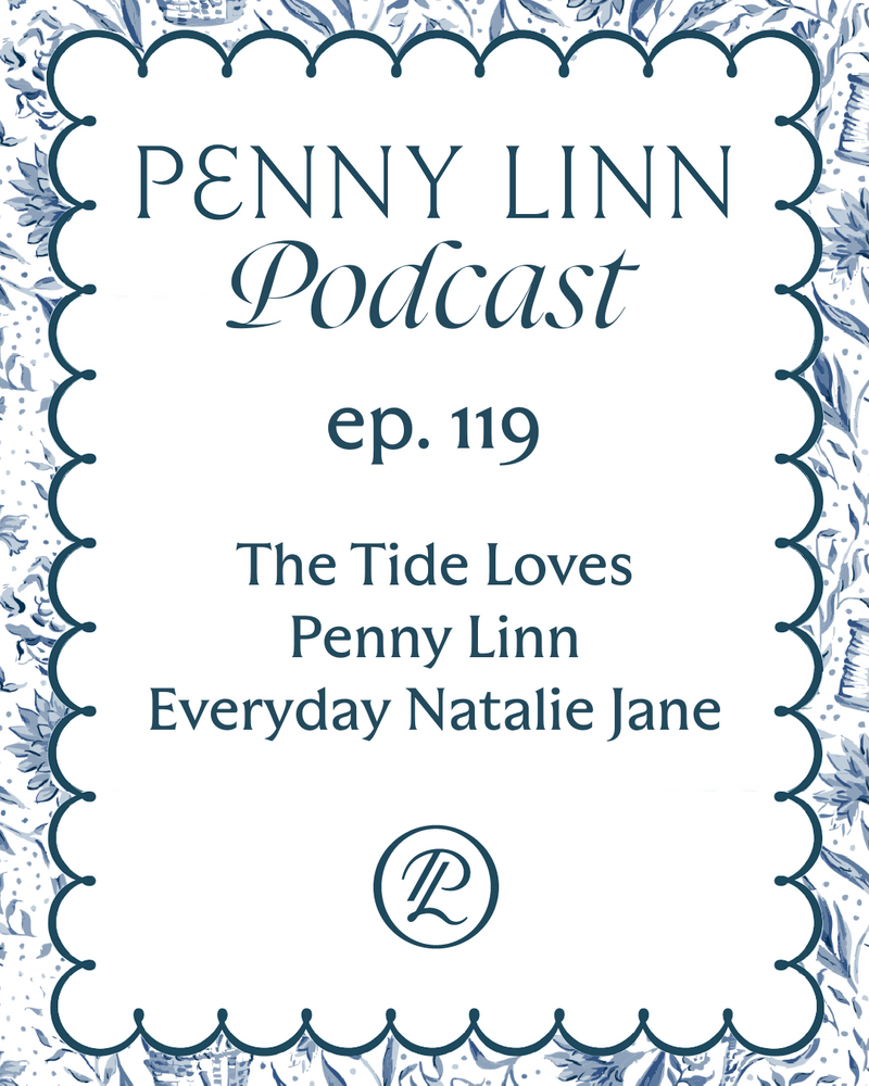 Penny Linn Podcast Ep. 119: The Tide Loves Penny Linn - Everyday Natalie Jane