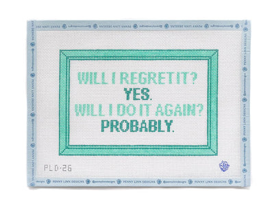 Will I Regret It? Hand Painted Needlepoint Canvas