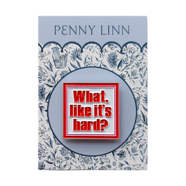 What, Like it's Hard Needleminder