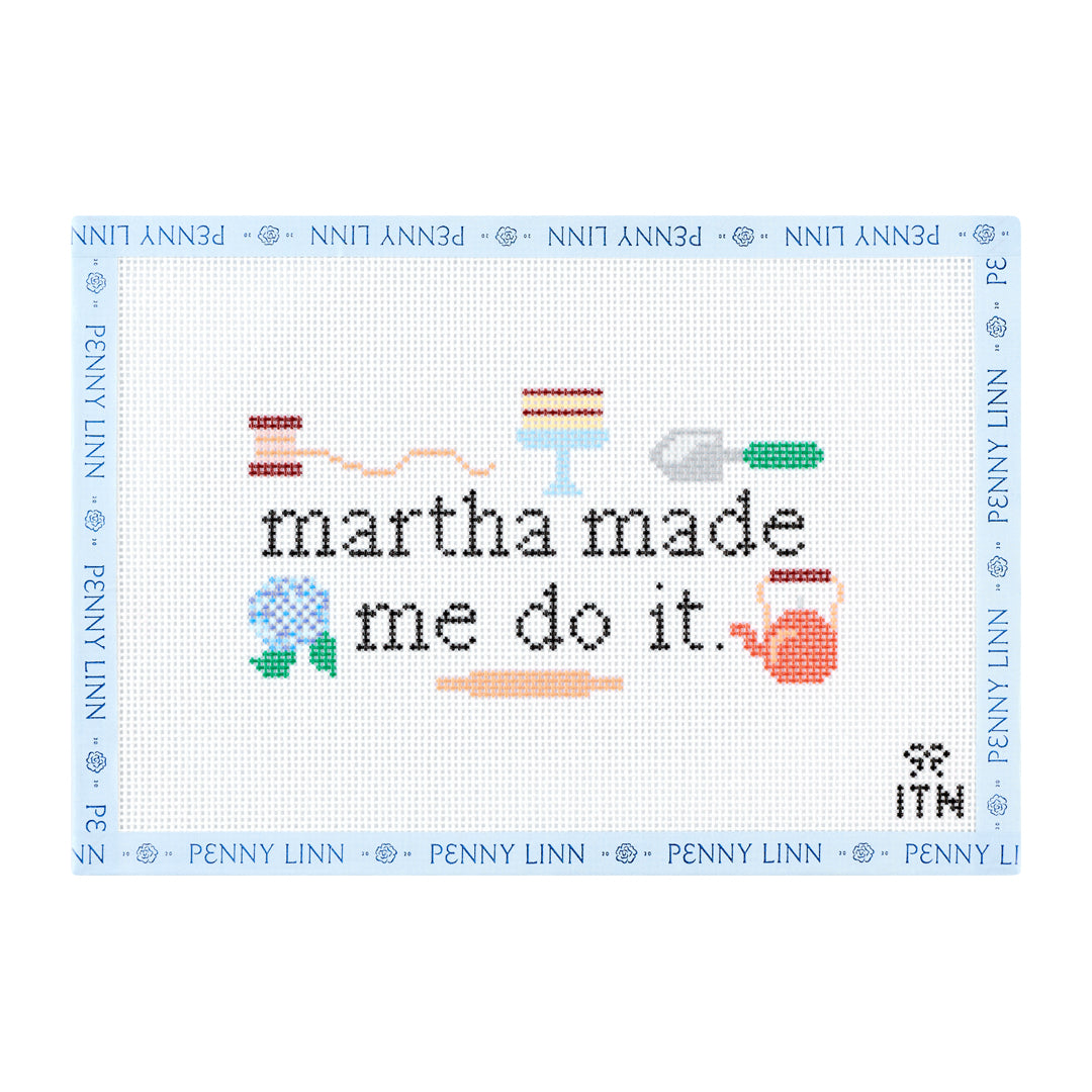 Martha Made Me Do It