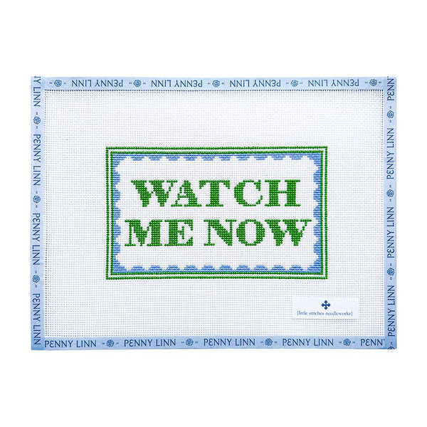 Watch Me Now