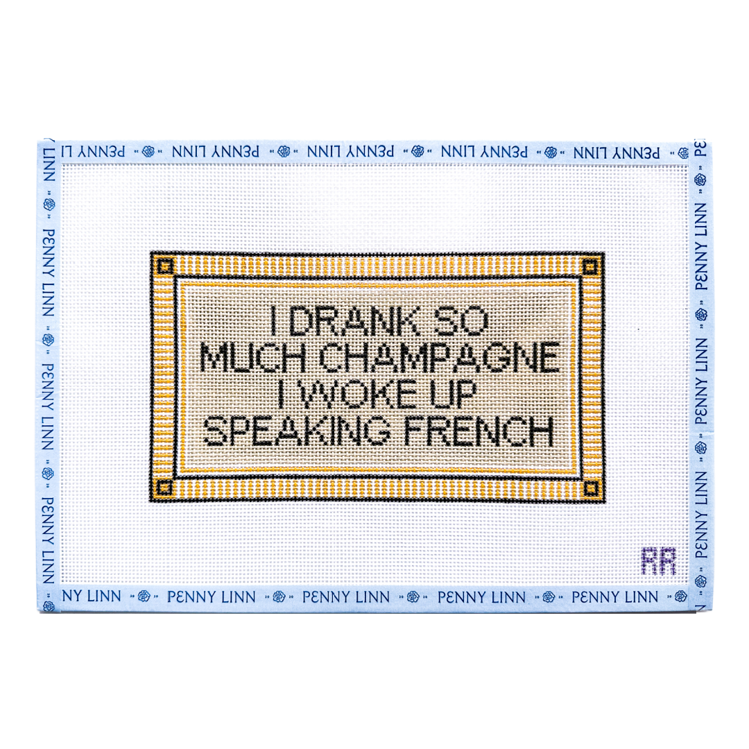 I Drank So Much Champagne I Woke Up Speaking French