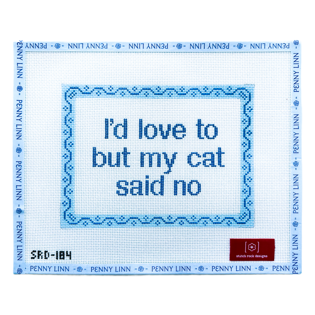I'd Love to but My Cat Said No