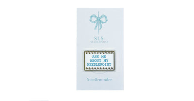 "Ask Me” Needleminder - Penny Linn Designs - SLS Needlepoint