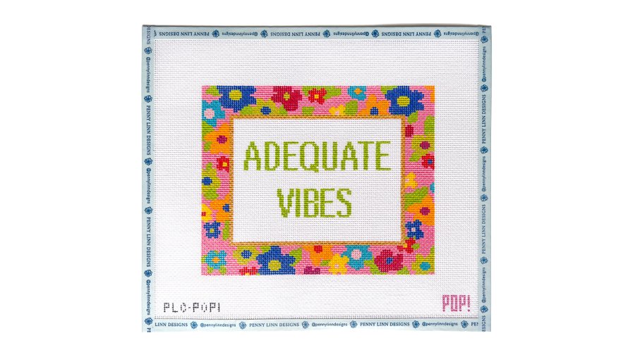 Adequate Vibes - Penny Linn Designs - POP! NeedleArt