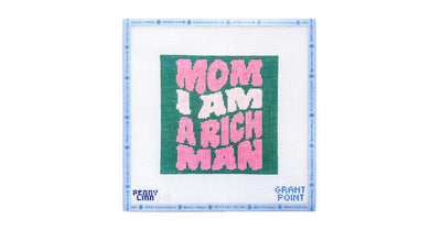 MOM, I AM A RICH MAN - Penny Linn Designs - Grant Point Designs