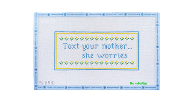 TEXT YOUR MOTHER - Penny Linn Designs - The Collection Designs