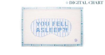 You Fell Asleep?! Sleep Mask - CHART - Penny Linn Designs - Penny Linn Designs